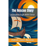 The Rescue Story