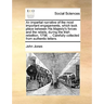 An Impartial Narrative of the Most Important Engagements, Which Took Place Between His Majesty's Forces and the Rebels, During the Irish Rebellion, 17