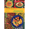 Authentic Recipes from Jamaica: [Jamaican Cookbook, Over 80 Recipes]