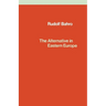 The Alternative in Eastern Europe