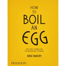 How to Boil an Egg: A Cookbook