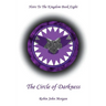 Heirs to the Kingdom Book Eight: The Circle of Darkness: The Circle of Darkness