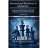International Relations In Global Era: Concept And Revision Of Public Diplomacy Around The World