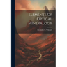 Elements Of Optical Mineralogy