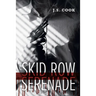 Skid Row Serenade