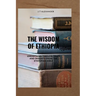 The Wisdom of Ethiopia: Unearthing Timeless Tales and Insights from the Ethiopian Bible