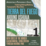 Tierra Del Fuego Around Ushuaia Map 1 Both Sides of the Border Argentina Patagonia Chile Yendegaia National Park Trekking/Hiking/Walking Topographic M