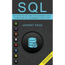 SQL: The Ultimate and Simplifed Beginner's Guide to Mastery SQL Programming Step by Step (2020 edition)