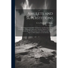 Amulets and Superstitions: the Original Texts With Translations and Descriptions of a Long Series of Egyptian, Sumerian, Assyrian, Hebrew, Christ