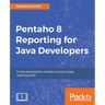 Pentaho 8 Reporting for Java Developers