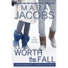Worth the Fall