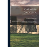Carmina Gadelica: Hymns and Incantations With Illustrative Notes on Words, Rites, and Customs, Dying and Obsolete - 1900; Volume 2
