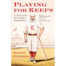 Playing for Keeps: A History of Early Baseball