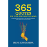 365 Quotes for Your Subconscious Mind: Your subconscious mind - The obedient servant that takes you at your word