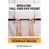 Operation Pull Your Own Weight