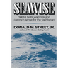 Seawise: Helpful Hints, Warnings, and Common Sense for the Yachtsman