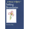 Setting Boundaries Moments to Reflect: A Moment to Reflect