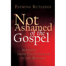 Not Ashamed of the Gospel: Sermons from Paul's Letter to the Romans