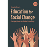 Education for Social Change: Perspectives on Global Learning