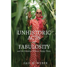 Unhistoric Acts of Fabulosity
