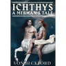 Ichthys: A Merman's Tale