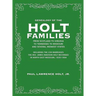 Genealogy of the Holt Families From Scotland to Virginia to Tennessee to Missouri and several Midwest States: Including the 230 Marriages The Rev. Jam