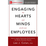 Engaging the Hearts and Minds of All Your Employees: How to Ignite Passionate Performance for Better Business Results