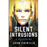 Silent Intrusions: A Reckoning