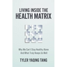 Living Inside the Health Matrix: Why We Can't Stay Healthy Alone and What Truly Keeps Us Well