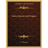 Edens, Serpents And Dragons