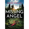 Missing Angel: An absolutely unputdownable mystery and suspense novel