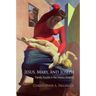 Jesus, Mary, and Joseph: Family Trouble in the Infancy Gospels