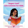 Super cool Life Lessons for Kids