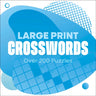 Large Print Crosswords: Over 200 Puzzles
