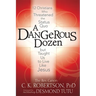 A Dangerous Dozen: 12 Christians Who Threatened the Status Quo But Taught Us to Live Like Jesus