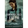 Shipwrecked Faith