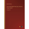 Lives of the English Poets; Gay, Thomson, Young, Gray &c.: in large print