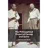 The Philosophical Project of Carnap and Quine