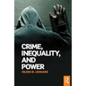 Crime, Inequality and Power