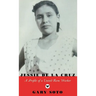 Jessie de La Cruz: A Profile of a United Farm Worker