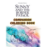 Sunny and the Border Patrol Companion Coloring Book: The Eastside Series