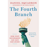 The Fourth Branch: How State Government Can Save Our Union