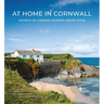 At Home in Cornwall: Secrets of Cornish Country House Style
