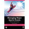 Managing Major Sports Events: Theory and Practice