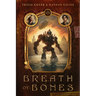 Breath of Bones: Volume 1