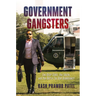 Government Gangsters: The Deep State, the Truth, and the Battle for Our Democracy