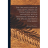 The Organization Of Trilobites, Deduced From Their Living Affinities, With A Systematic Review Of The Species Hitherto Described