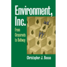 Environment, Inc.: From Grassroots to Beltway