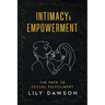 Intimacy & Empowerment: The Path to Sexual Fulfillment