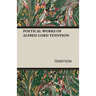 Poetical Works of Alfred Lord Tennyson
